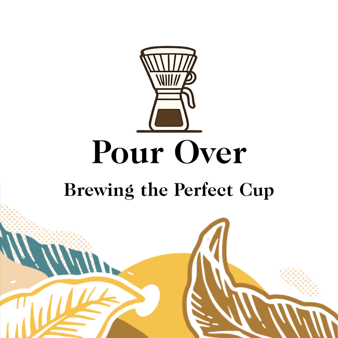 Brewing the Perfect Cup of Pour Over